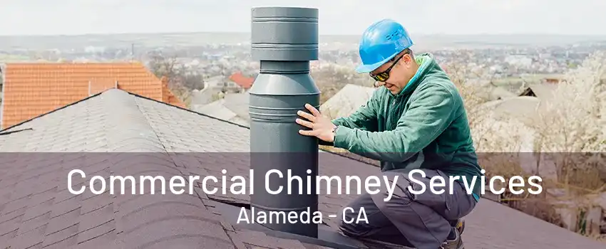 Commercial Chimney Services Alameda - CA