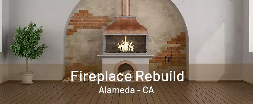 Fireplace Rebuild Alameda - CA