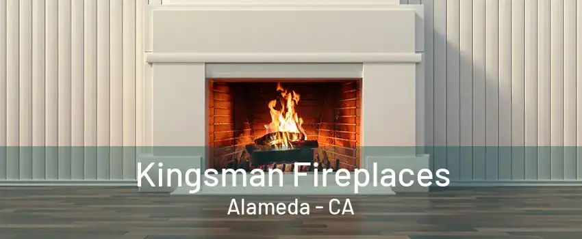 Kingsman Fireplaces Alameda - CA