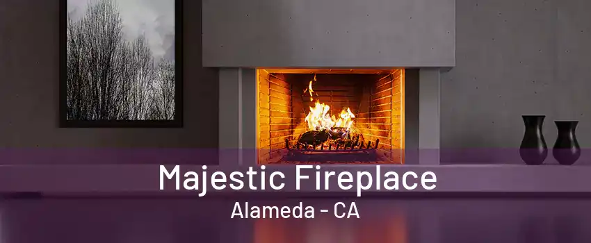 Majestic Fireplace Alameda - CA