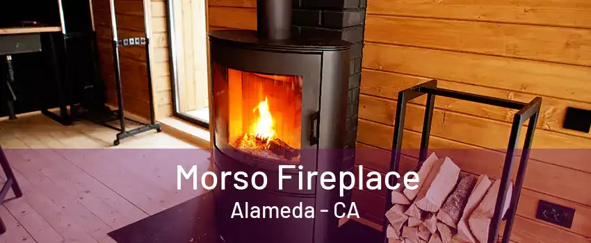 Morso Fireplace Alameda - CA