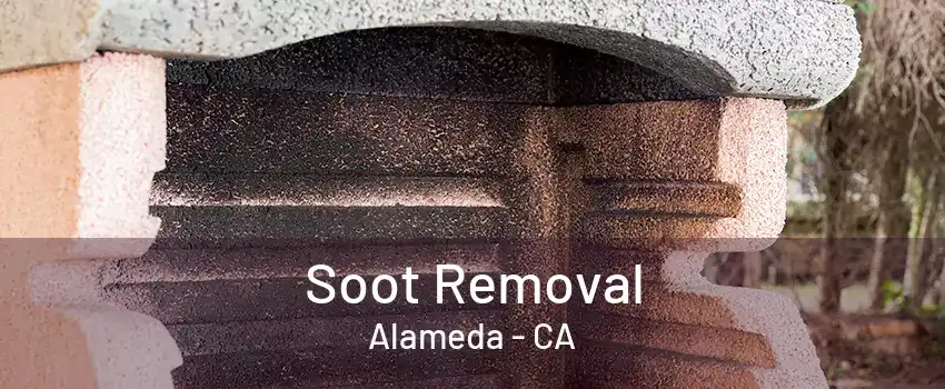 Soot Removal Alameda - CA